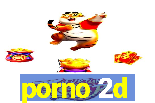 porno 2d